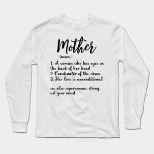 Mother Definition A Woman Who Has Eyes In The Back Of Her Head Shirt Long Sleeve T-Shirt
